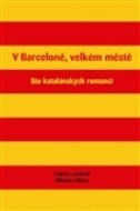 V Barceloně, velkém městě - cena, porovnanie