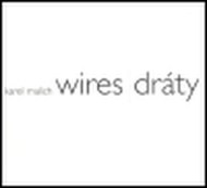 Wires / dráty - cena, porovnanie