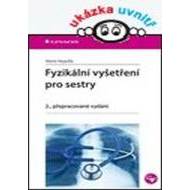 Fyzikální vyšetření pro sestry 2. přepracované vydání - cena, porovnanie