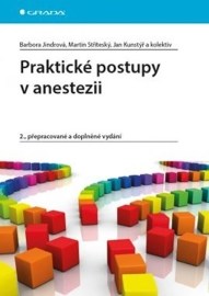 Praktické postupy v anestezii 2. přepracované a doplněné vydání