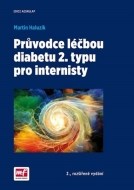 Průvodce léčbou diabetu 2. typu pro internisty 2. vydání - cena, porovnanie