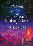 Jak porozumět Mohamedovi a muslimům - cena, porovnanie