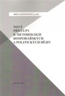 Nové přístupy k metodologii hospodářských a politických dějin - cena, porovnanie