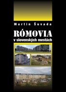 Rómovia v slovenských mestách - cena, porovnanie