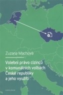 Volební právo cizinců v komunálních volbách České republiky a jeho využití - cena, porovnanie