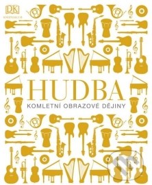 Hudba - Kompletní obrazové dějiny