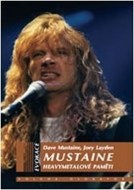 Mustaine - heavymetalové paměti - cena, porovnanie