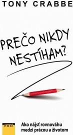 Prečo nikdy nestíham?