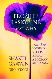 Prožijte láskyplné vztahy