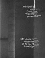 Ordo amoris aneb Červotoč ve stromě poznání - Ordo Amoris, or Woodworm in the Tree of Knowledge - cena, porovnanie