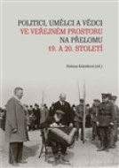 Politici, umělci a vědci ve veřejném prostoru na přelomu 19. a 20. století - cena, porovnanie