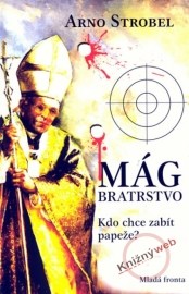 Mág. Bratrstvo - Kdo chce zabít papeže?