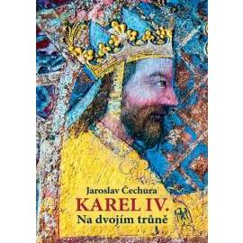 Karel IV. - Na dvojím trůně