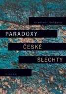 Paradoxy české šlechty - cena, porovnanie