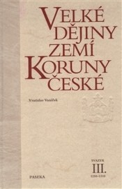 Velké dějiny zemí Koruny české III