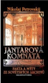 Jantarová komnata Pátrání po ukradeném pokladu