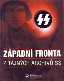 SS Západní fronta - Z tajných archivů SS