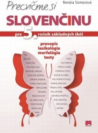 Precvičme si slovenčinu pre 5. ročník základných škôl