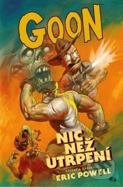 Goon Nic než utrpení