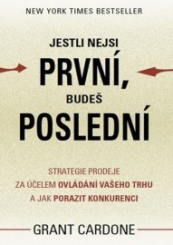 Jestli nejsi první, budeš poslední