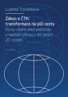 Zákon o ČTK: Transformace na půli cesty - cena, porovnanie