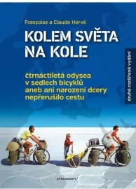 Kolem světa na kole - Čtrnáctiletá odysea v sedlech bicyklů - 2.vydání