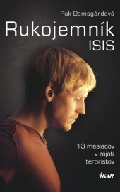 Rukojemník ISIS - 13 mesiacov v zajatí teroristov