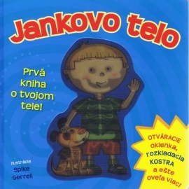 Jankovo telo - prvá kniha o tvojom tele!