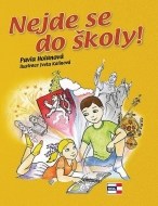 Nejde se do školy! - cena, porovnanie