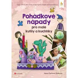 Pohádkové nápady pro malé kutily a kuchtíky