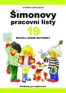 Šimonovy pracovní listy 19 - Rozvoj jemné motoriky - cena, porovnanie