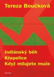 Indiánský běh, Křepelice, Když milujete muže - 4.vydání