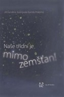 Naše třídní je mimozemšťan! - 2.vydání - cena, porovnanie