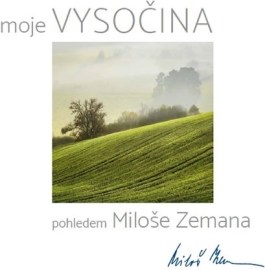 Vysočina pohledem Miloše Zemana