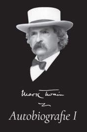 Mark Twain - Autobiografie I.