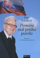 Premiéro mal predsa pravdu - cena, porovnanie