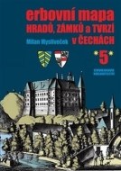 Erbovní mapa hradů, zámků a tvrzí v Čechách 5 - cena, porovnanie