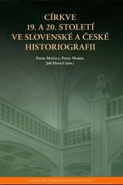 Církve 19. a 20. století ve slovenské a české historiografii