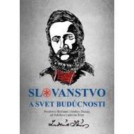 Slovanstvo a svet budúcnosti - cena, porovnanie