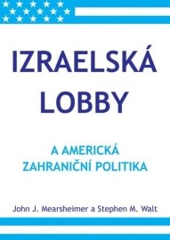 Izraelská lobby a americká zahraniční politika