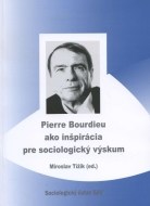 Pierre Bourdieu ako inšpirácia pre sociologický výskum - cena, porovnanie