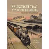 Železniční trať z Pardubic do Liberce na starých pohlednicích - cena, porovnanie