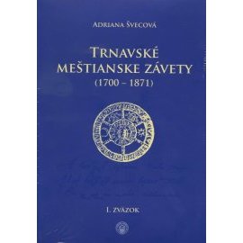 Trnavské meštianske závety (1700-1871) I.,II.zväzok