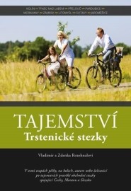 Tajemství Trstenické stezky