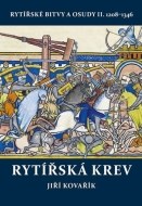 Rytířská krev - Rytířské bitvy a osudy II. 1208-1346 - cena, porovnanie