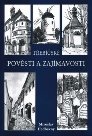 Třebíčské pověsti a zajímavosti - 3.vydání