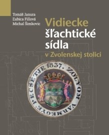 Vidiecke šľachtické sídla v Zvolenskej stolici