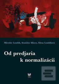 Od predjaria k normalizácii