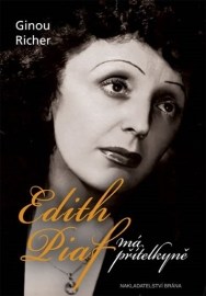 Edith Piaf, má přítelkyně