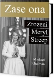 Zase ona - Zrození Meryl Streep